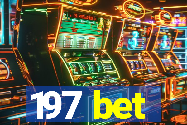 197 bet